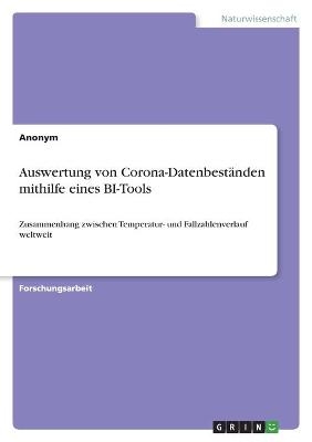 Auswertung von Corona-DatenbestÃ¤nden mithilfe eines BI-Tools -  Anonymous