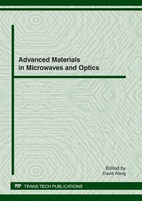 Advanced Materials in Microwaves and Optics - 