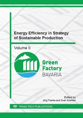 Energy Efficiency in Strategy of Sustainable Production Vol. II - 