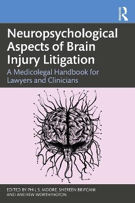 Neuropsychological Aspects of Brain Injury Litigation