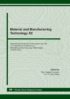 Material and Manufacturing Technology XII - 