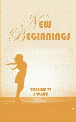 New Beginnings - J Ware