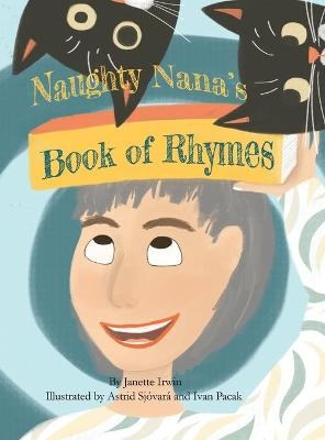 Naughty Nana's Book of Rhymes - Janette Irwin