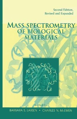 Mass Spectrometry of Biological Materials - 