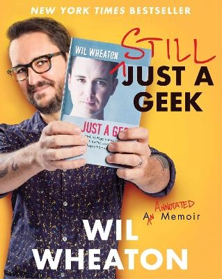 Still Just a Geek - Wil Wheaton