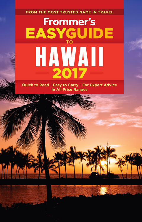 Frommer's EasyGuide to Hawaii 2017 - Jeanette Foster