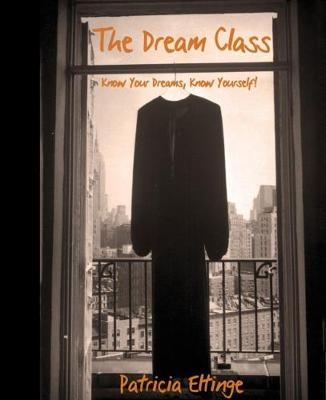 The Dream Class - Patricia Eltinge