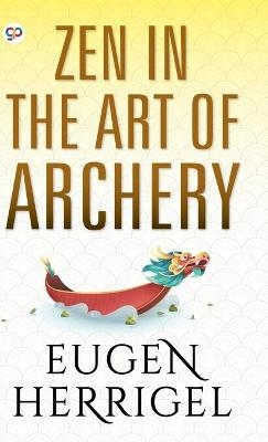 ZEN in the Art of Archery - Eugen Herrigel