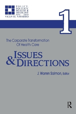 The Corporate Transformation of Health Care - Warren Salmon