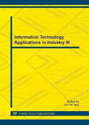 Information Technology Applications in Industry III - 