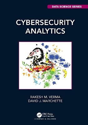 Cybersecurity Analytics - Rakesh M Verma