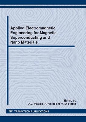 Applied Electromagnetic Engineering for Magnetic, Superconducting and Nano Materials - 