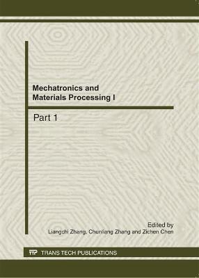 Mechatronics and Materials Processing I - 