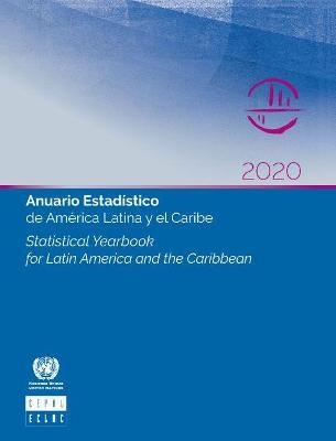 Statistical yearbook for Latin America and the Caribbean 2020 -  United Nations: Economic Commission for Latin America and the Caribbean