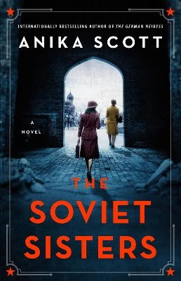 The Soviet Sisters - Anika Scott