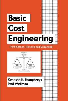 Basic Cost Engineering - Kenneth K. Humphreys, Mike Müller