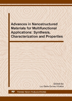 Advances in Nanostructured Materials for Multifunctional Applications: Synthesis, Characterization and Properties - 