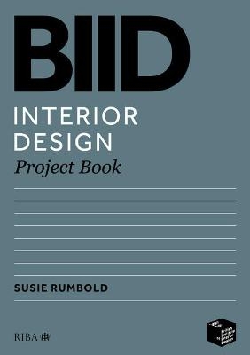 BIID Interior Design Project Book - Susie Rumbold