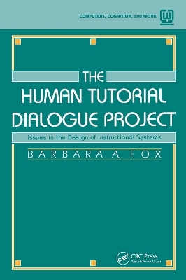 The Human Tutorial Dialogue Project - Barbara A. Fox
