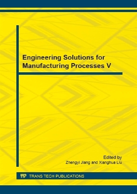 Engineering Solutions for Manufacturing Processes V - 