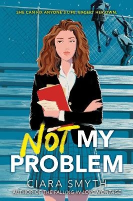 Not My Problem - Ciara Smyth