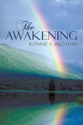 The Awakening - Ronnie V Broadus