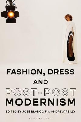 Fashion, Dress and Post-postmodernism - 