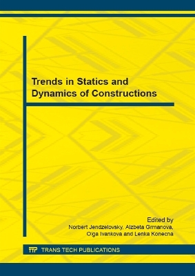 Trends in Statics and Dynamics of Constructions - 