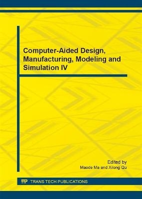 Computer-Aided Design, Manufacturing, Modeling and Simulation IV - 