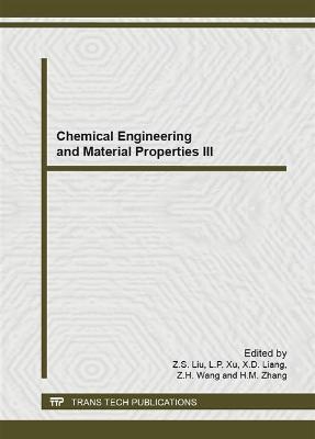 Chemical Engineering and Material Properties III - 