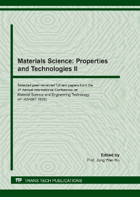 Materials Science: Properties and Technologies II - 