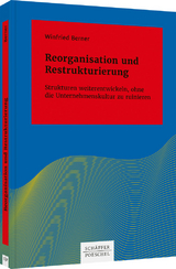 Reorganisation und Restrukturierung - Winfried Berner