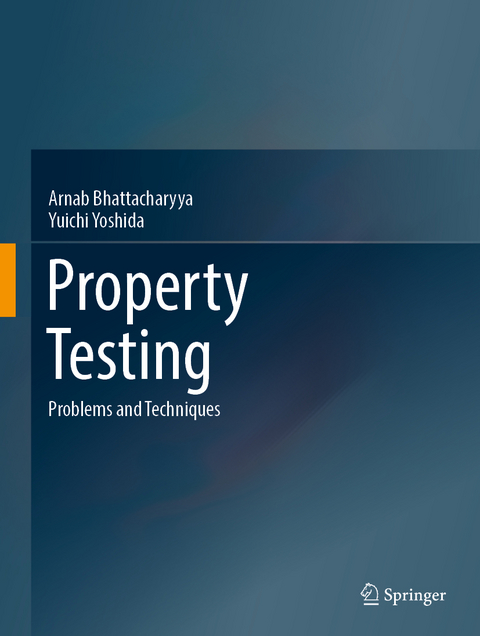 Property Testing - Arnab Bhattacharyya, Yuichi Yoshida