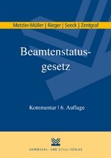Beamtenstatusgesetz - Karin Metzler-Müller, Reinhard Rieger, Erich Seeck, Renate Zentgraf