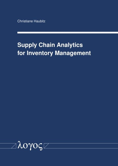 Supply Chain Analytics for Inventory Management - Christiane Haubitz