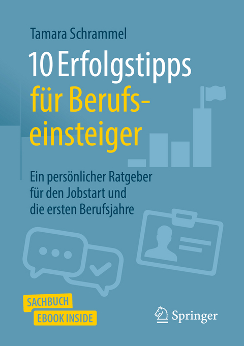 10 Erfolgstipps für Berufseinsteiger - Tamara Schrammel