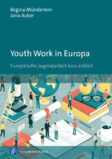 Youth Work in Europa - Regina Münderlein, Jana Autor