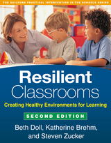 Resilient Classrooms -  Katherine Brehm,  Beth Doll,  Steven Zucker