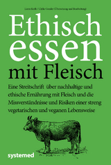 Ethisch Essen mit Fleisch - Ulrike Gonder, Lierre Keith