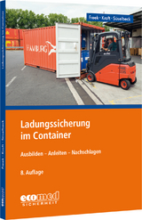 Ladungssicherung im Container - Freek, Joachim; Kraft, Uwe; Süselbeck, Gerhard