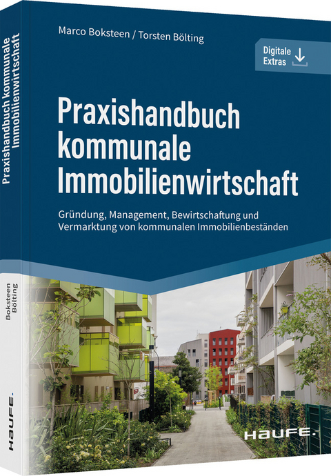 Praxishandbuch kommunale Immobilienwirtschaft - Marco Boksteen, Torsten Bölting