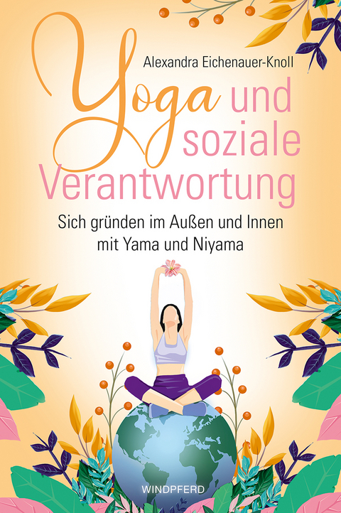 Yoga und soziale Verantwortung - Alexandra Eichenauer-Knoll