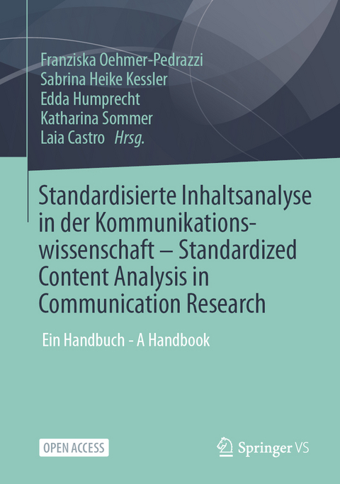 Standardisierte Inhaltsanalyse in der Kommunikationswissenschaft – Standardized Content Analysis in Communication Research - 