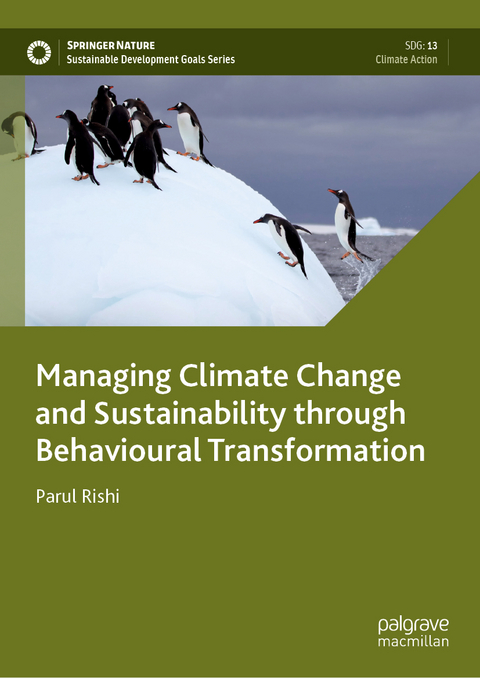 Managing Climate Change and Sustainability through Behavioural Transformation - Parul Rishi