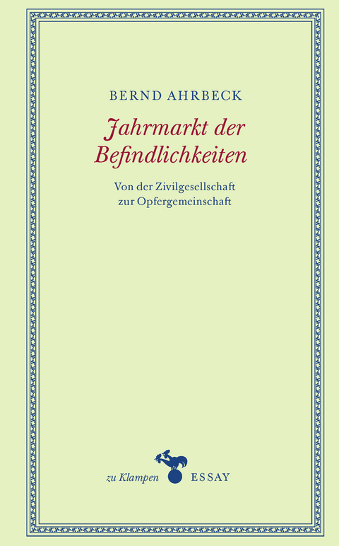 Jahrmarkt der Befindlichkeiten - Bernd Ahrbeck