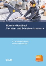 Normen-Handbuch Tischler- und Schreinerhandwerk - 