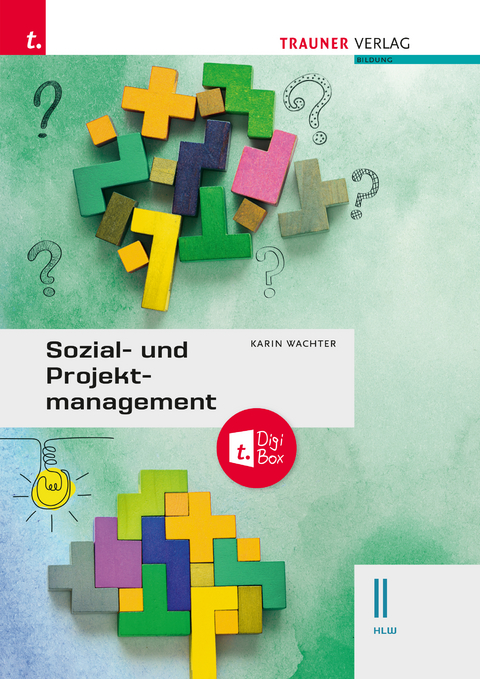 Sozial- und Projektmanagement II HLW + TRAUNER-DigiBox - Karin Wachter