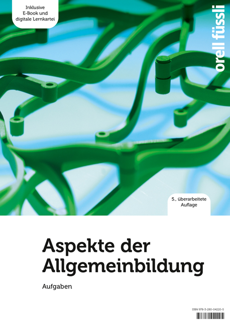 Aspekte der Allgemeinbildung – Aufgaben - Beat Gurzeler, Adrian Wirz, Vanessa Hermann, Isabella Hoegger, Anita Nixon