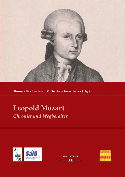 Leopold Mozart: Chronist und Wegbereiter - 