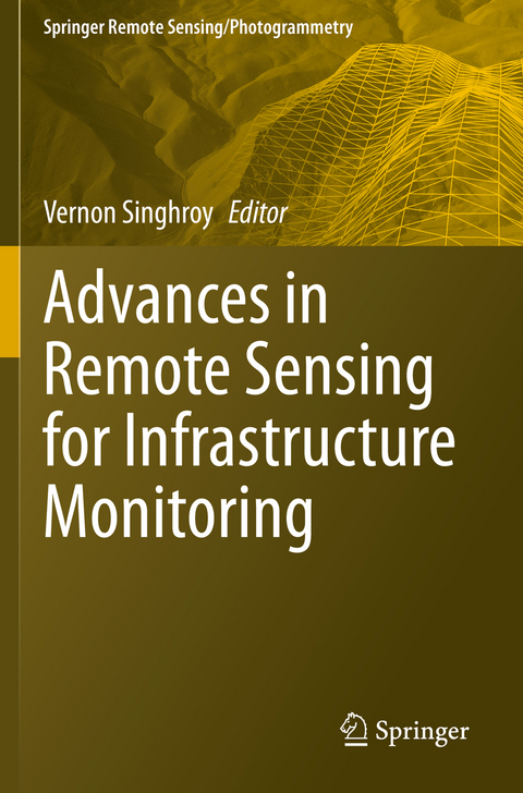 Advances in Remote Sensing for Infrastructure Monitoring - 